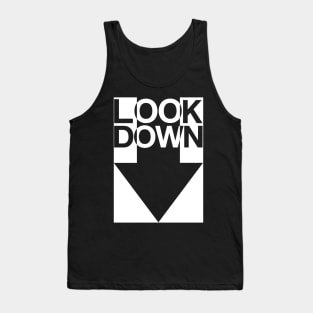 Look Down! Tank Top